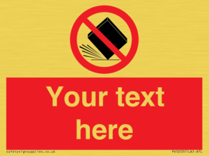 Custom Do Not Drop Sign